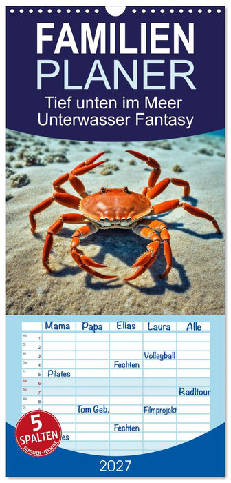 Tief unten im Meer Unterwasser Fantasy (CALVENDO Familienplaner 2027)