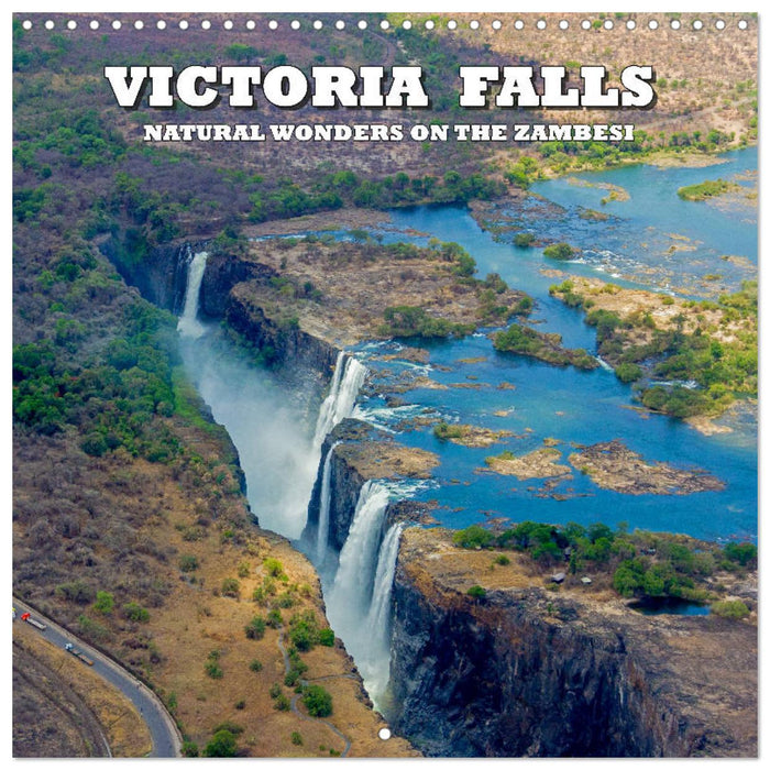 Victoria Falls natural wonders on the Zambezi (CALVENDO Monthly Calendar 2027)