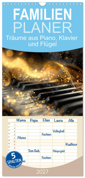 Träume aus Piano, Klavier und Flügel (CALVENDO Familienplaner 2027)