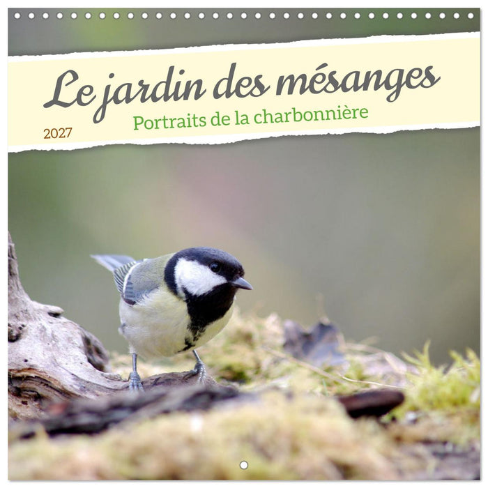 Le jardin des mésanges (CALVENDO Calendrier mensuel 2027)
