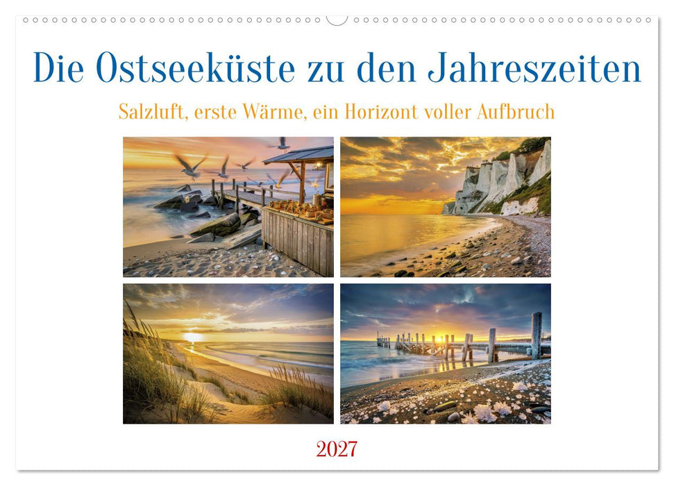Die Ostseeküste zu den Jahreszeiten (CALVENDO Wandkalender 2027)