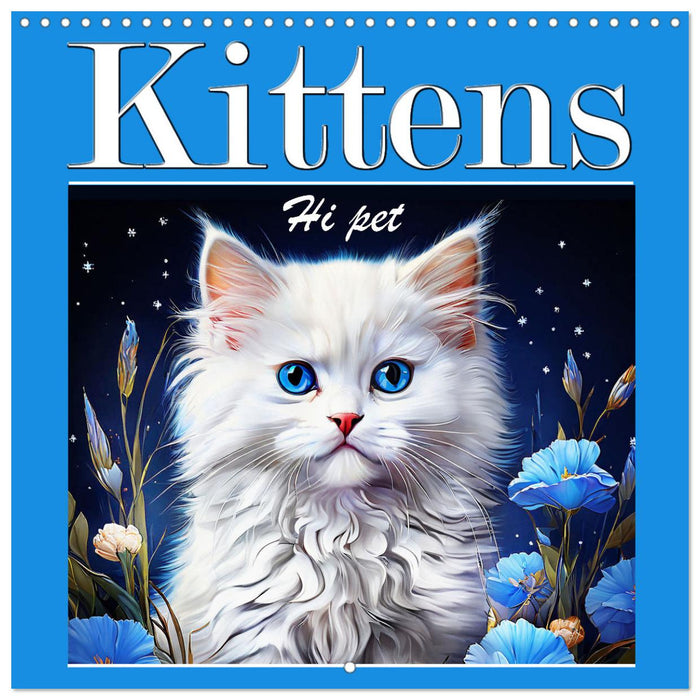 Kittens Hi Pet (CALVENDO Monthly Calendar 2027)