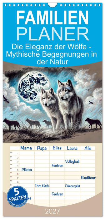 Die Eleganz der Wölfe - Mythische Begegnungen in der Natur (CALVENDO Familienplaner 2027)