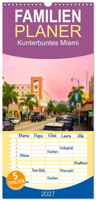 Kunterbuntes Miami (CALVENDO Familienplaner 2027)