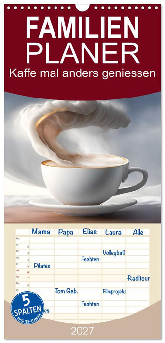 Kaffe mal anders geniessen (CALVENDO Familienplaner 2027)
