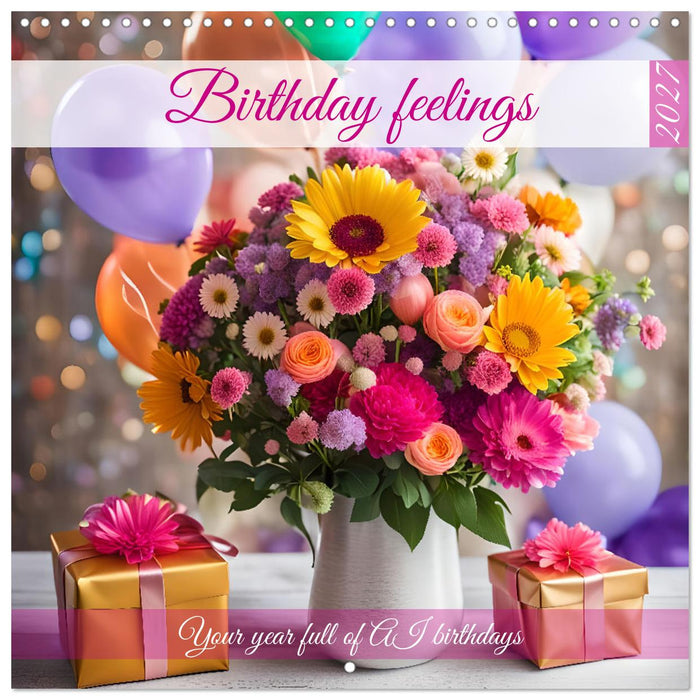 Birthday feelings - Your year full of AI birthdays (CALVENDO Monthly Calendar 2027)