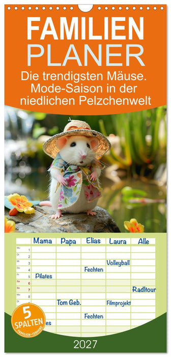 Die trendigsten Mäuse. Mode-Saison in der niedlichen Pelzchenwelt (CALVENDO Familienplaner 2027)
