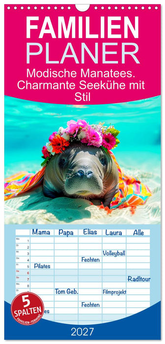 Modische Manatees. Charmante Seekühe mit Stil (CALVENDO Familienplaner 2027)