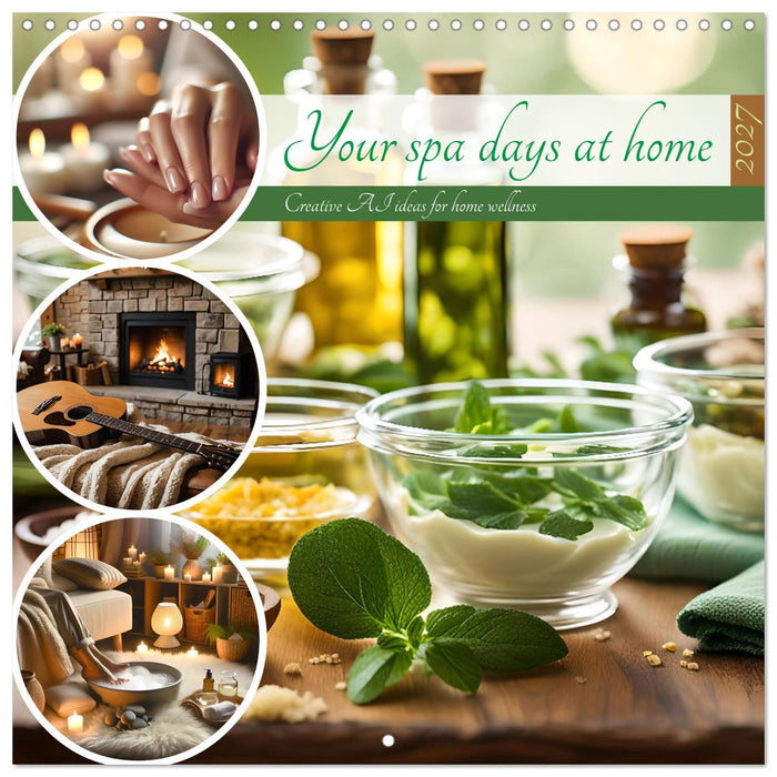 Your spa days at home - Creative AI ideas for home wellness (CALVENDO Monthly Calendar 2027)