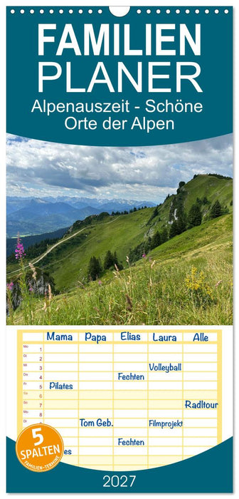 Alpenauszeit - Schöne Orte der Alpen (CALVENDO Familienplaner 2027)