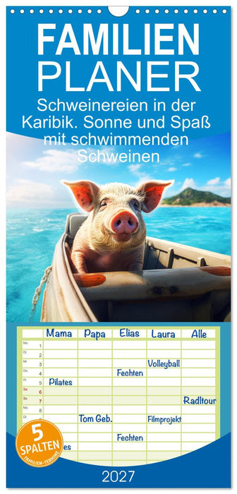 Schweinereien in der Karibik. Sonne und Spaß mit schwimmenden Schweinen (CALVENDO Familienplaner 2027)