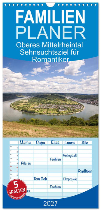 Oberes Mittelrheintal Sehnsuchtsziel für Romantiker (CALVENDO Familienplaner 2027)