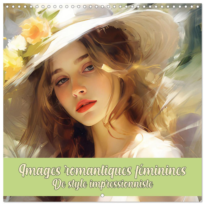 Images romantiques féminines de style impressionniste (CALVENDO Calendrier mensuel 2027)