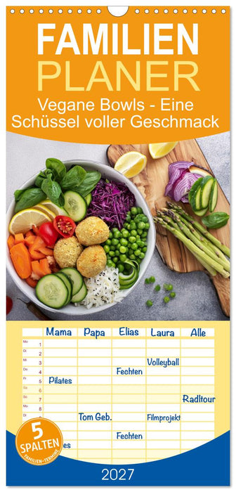 Vegane Bowls - Eine Schüssel voller Geschmack (CALVENDO Familienplaner 2027)