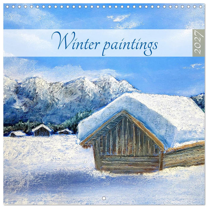 Winter paintings (CALVENDO Monthly Calendar 2027)