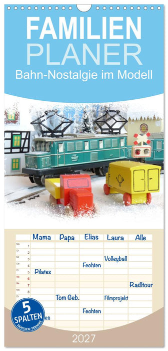 Bahn-Nostalgie im Modell (CALVENDO Familienplaner 2027)