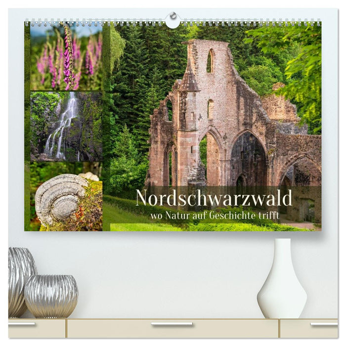 Nordschwarzwald - wo Natur auf Geschichte trifft (CALVENDO Premium Wandkalender 2027)