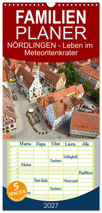 NÖRDLINGEN - Leben im Meteoritenkrater (CALVENDO Familienplaner 2027)