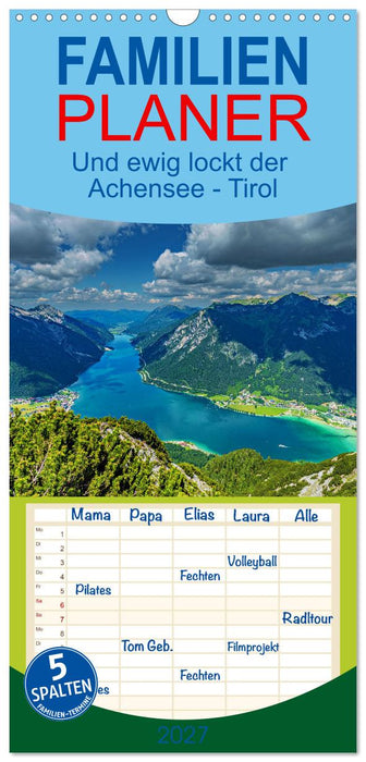 Und ewig lockt der Achensee - Tirol (CALVENDO Familienplaner 2027)
