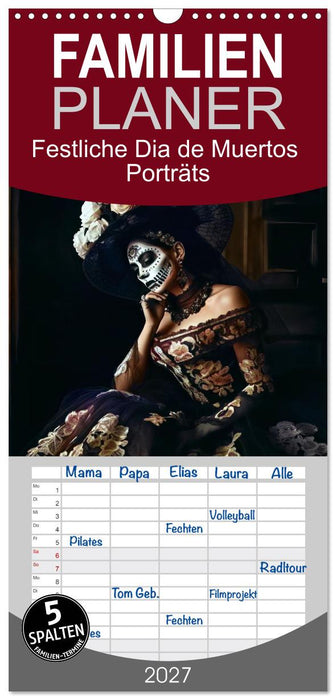 Festliche Dia de Muertos Porträts (CALVENDO Familienplaner 2027)