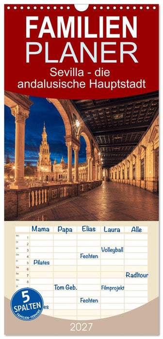 Sevilla - die andalusische Hauptstadt (CALVENDO Familienplaner 2027)