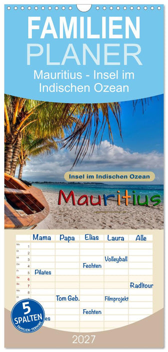 Mauritius - Insel im Indischen Ozean (CALVENDO Familienplaner 2027)