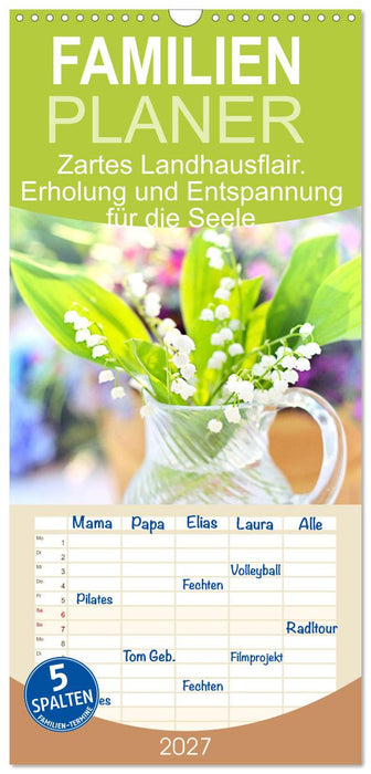 Zartes Landhausflair. Erholung und Entspannung für die Seele (CALVENDO Familienplaner 2027)