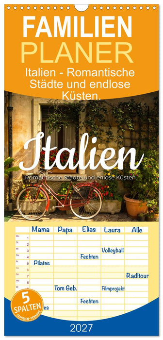 Italien - Romantische Städte und endlose Küsten. (CALVENDO Familienplaner 2027)