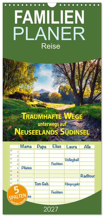 Traumhafte Wege - Unterwegs auf Neuseelands Südinsel (CALVENDO Familienplaner 2027)