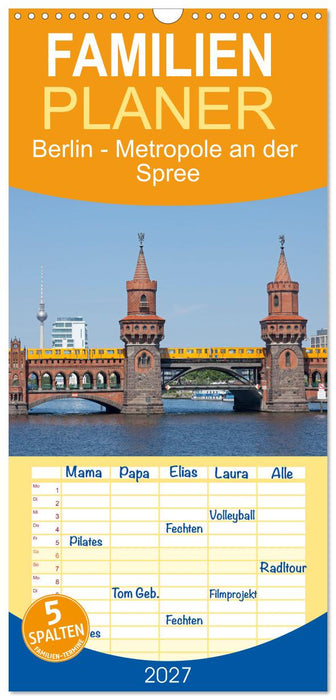 Berlin - Metropole an der Spree (CALVENDO Familienplaner 2027)