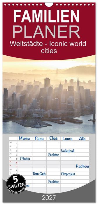 Weltstädte - Iconic world cities (CALVENDO Familienplaner 2027)