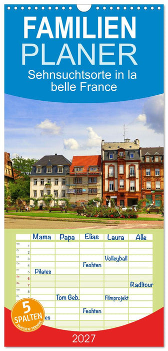 Sehnsuchtsorte in la belle France (CALVENDO Familienplaner 2027)