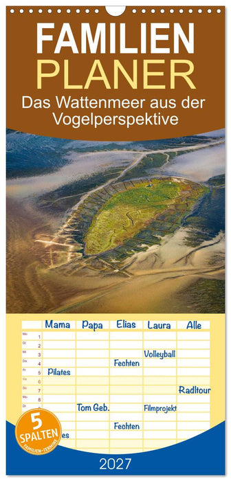 Das Wattenmeer aus der Vogelperspektive (CALVENDO Familienplaner 2027)
