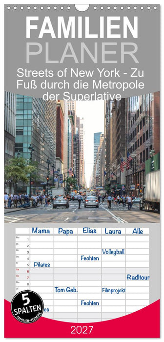 Streets of New York - Zu Fuß durch die Metropole der Superlative (CALVENDO Familienplaner 2027)