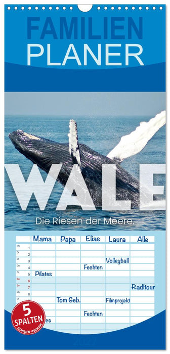 Wale - Die Riesen der Meere. (CALVENDO Familienplaner 2027)