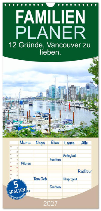 12 Gründe, Vancouver zu lieben. (CALVENDO Familienplaner 2027)