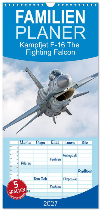 Kampfjet F-16 The Fighting Falcon (CALVENDO Familienplaner 2027)