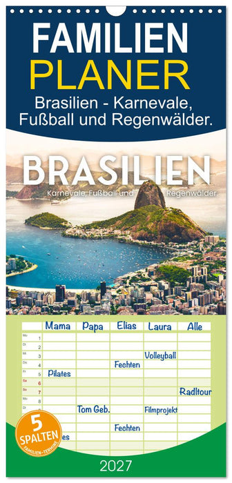 Brasilien - Karnevale, Fußball und Regenwälder. (CALVENDO Familienplaner 2027)