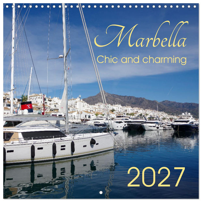 Marbella - Chic and Charming (CALVENDO Monthly Calendar 2027)