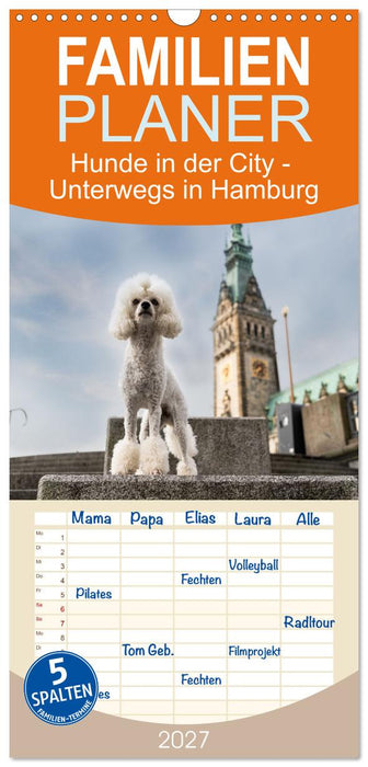 Hunde in der City - Unterwegs in Hamburg (CALVENDO Familienplaner 2027)