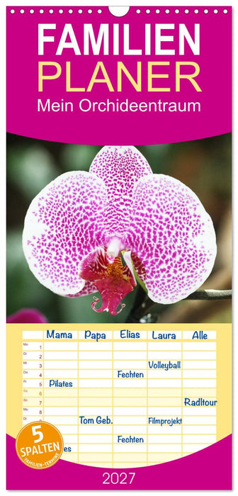 Mein Orchideentraum (CALVENDO Familienplaner 2027)