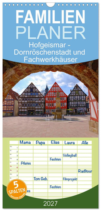 Hofgeismar - Dornröschenstadt und Fachwerkhäuser (CALVENDO Familienplaner 2027)
