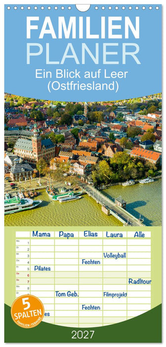 Ein Blick auf Leer (Ostfriesland) (CALVENDO Familienplaner 2027)