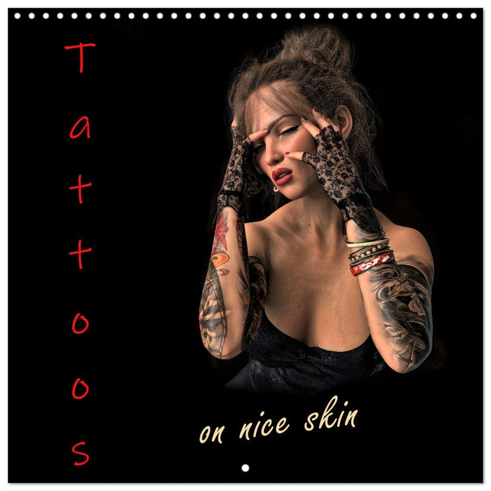 Tattoos on nice skin (CALVENDO Monthly Calendar 2027)