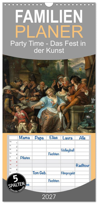 Party Time - Das Fest in der Kunst (CALVENDO Familienplaner 2027)