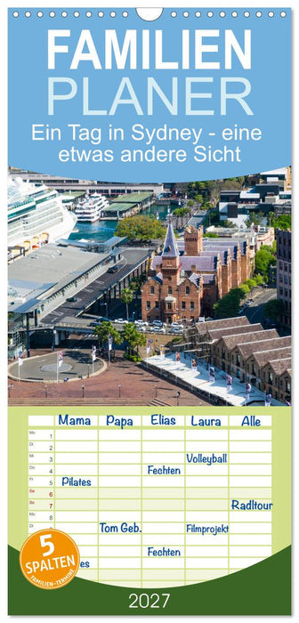 Ein Tag in Sydney - eine etwas andere Sicht (CALVENDO Familienplaner 2027)