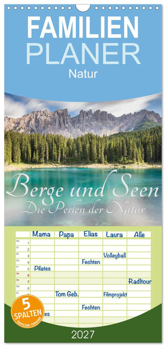 Berge und Seen - Die Perlen der Natur (CALVENDO Familienplaner 2027)