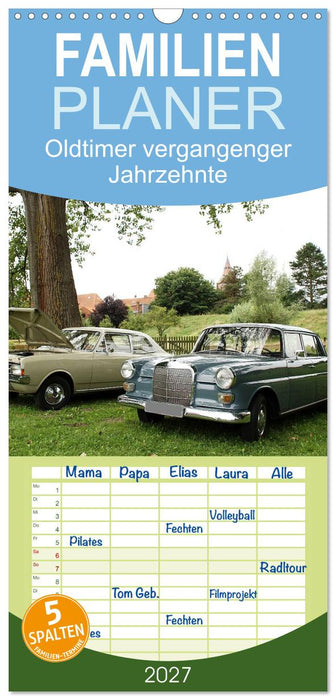 Oldtimer vergangenger Jahrzehnte (CALVENDO Familienplaner 2027)