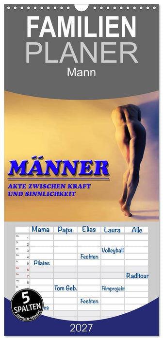 MÄNNER - AKTE ZWISCHEN KRAFT UND SINNLICHKEIT (CALVENDO Familienplaner 2027)