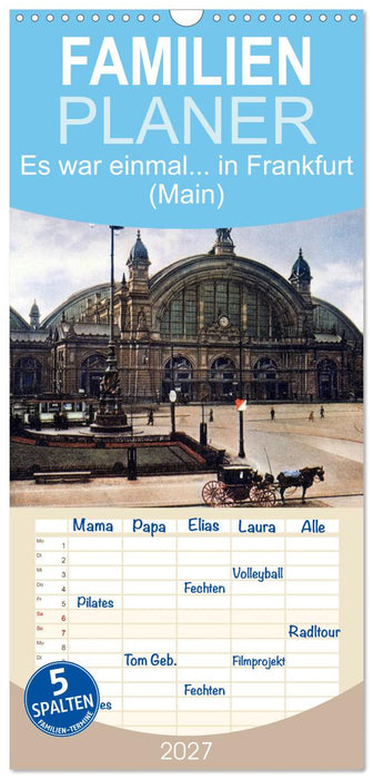 Es war einmal... in Frankfurt (Main) (CALVENDO Familienplaner 2027)